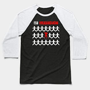 Be different Baseball T-Shirt